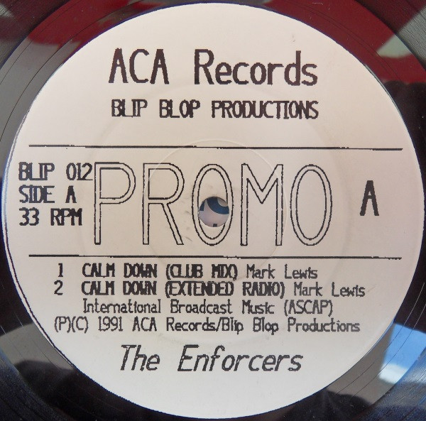 The Enforcers - Calm Down | ACA Records International (BLIP 012) - main