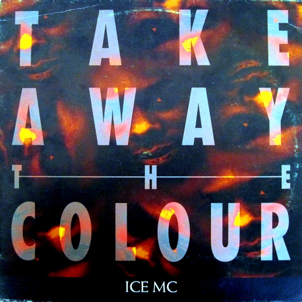 ICE MC - Take Away The Colour | Blanco Y Negro (MX 440)