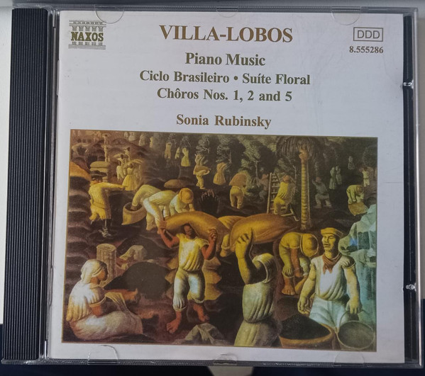 Heitor Villa-Lobos , Sonia Rubinsky - Piano Music Volume 3 | Naxos (8.555286)