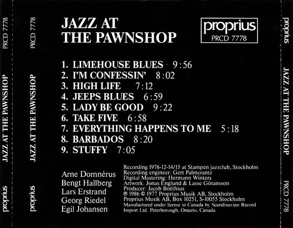 Arne Domnérus , Bengt Hallberg , Georg Riedel , Egil Johansen + Lars Erstrand - Jazz At The Pawnshop | Proprius (PRCD 7778) - 2