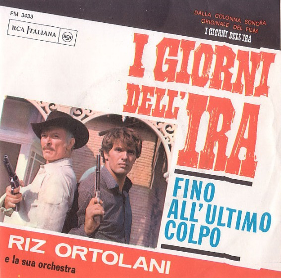 Riz Ortolani E La Sua Orchestra - I Giorni Dell'Ira / Fino All'Ultimo Colpo | RCA Italiana (PM45 3433)