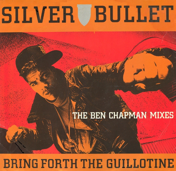 Silver Bullet - Bring Forth The Guillotine (The Ben Chapman Mixes) | Tam Tam Records (TTT 013)
