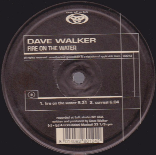 Dave Walker - Fire On The Water | Out Of Orbit (OOO12) - main Dave Walker - Fire On The Water | Out Of Orbit (OOO12) - main
