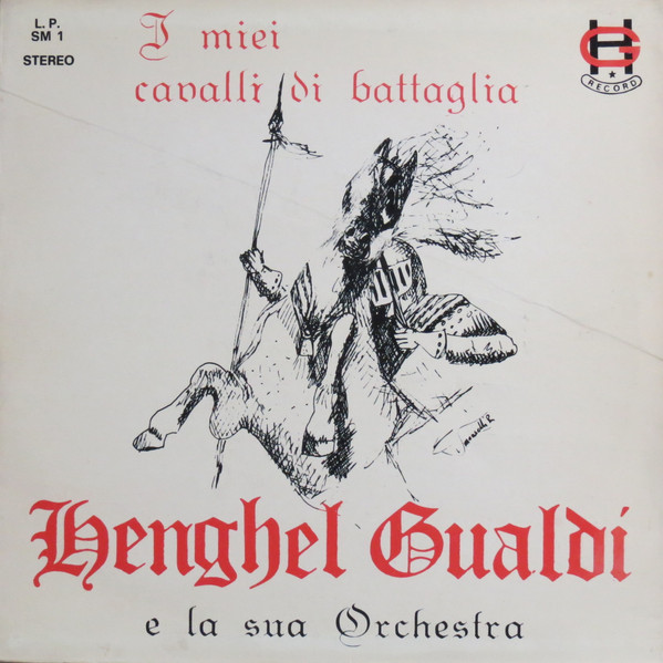 Henghel Gualdi E La Sua Orchestra - I Miei Cavalli Di Battaglia | HG Record (L.P. SM 1)