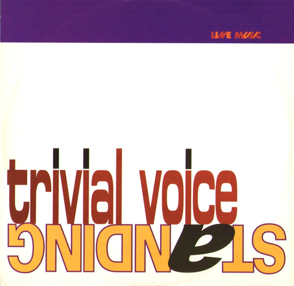 Trivial Voice - Standing | Line Music (LINE 2043)