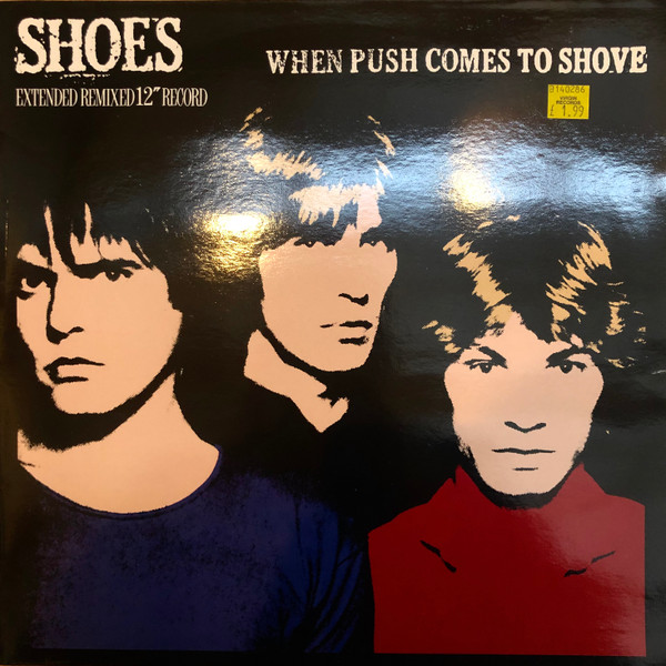 Shoes - When Push Comes To Shove | Instant Records (ZC 69253) Shoes - When Push Comes To Shove | Instant Records (ZC 69253)