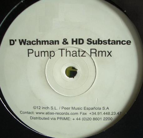 D'Wachman & HD Substance - Pump Thatz Rmx | Atlas (AT006SP)