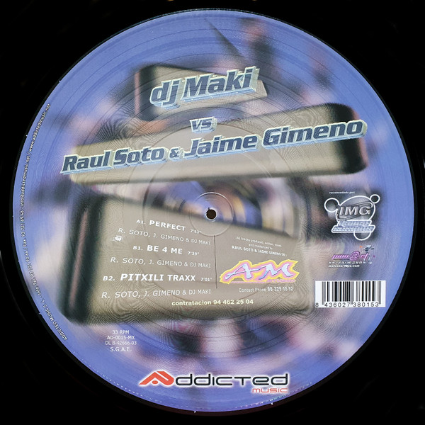DJ Maki VS Raul Soto & Jaime Gimeno - Perfect | Addicted Music (AD-0015-MX) - 2