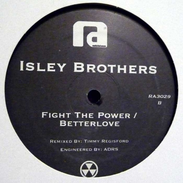The Isley Brothers - Fight The Power / Betterlove | Restricted Access (RA3029)