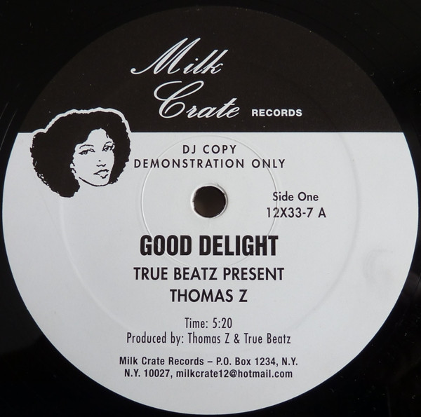 True Beatz Present Thomas Z - Good Delight / The Discotizer | Milk Crate Records (12X33-7)