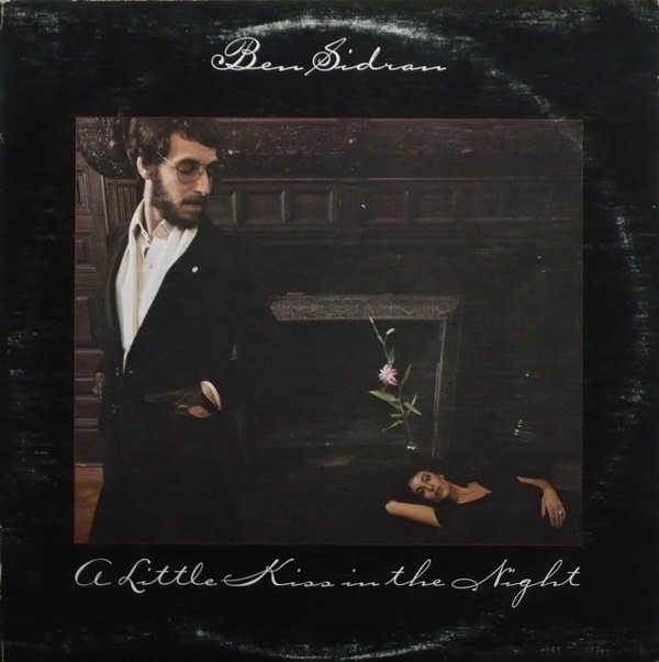 Ben Sidran - A Little Kiss In The Night | Arista (AB 4178)