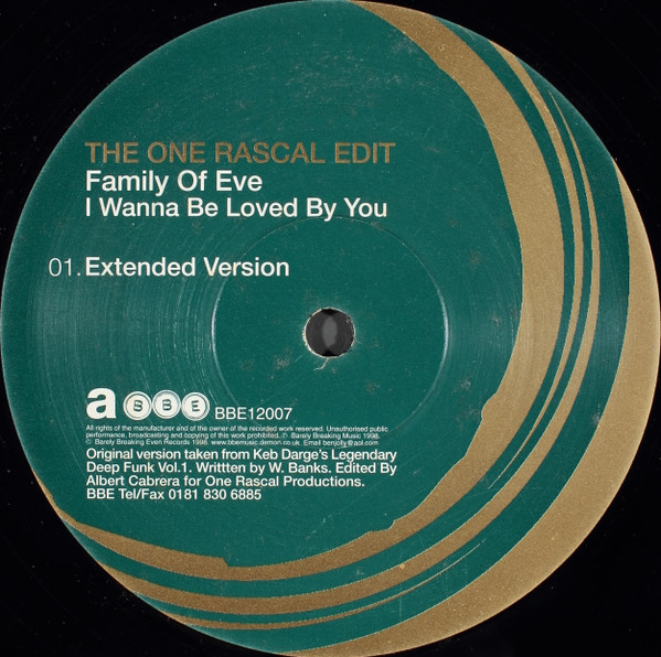 Family Of Eve - I Wanna Be Loved By You (The One Rascal Edit) | BBE (BBE12007)
