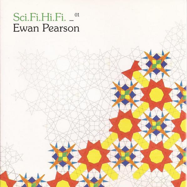 Ewan Pearson - Sci.Fi.Hi.Fi. Volume 1 | Soma Quality Recordings (SOMA CD044) Ewan Pearson - Sci.Fi.Hi.Fi. Volume 1 | Soma Quality Recordings (SOMA CD044)