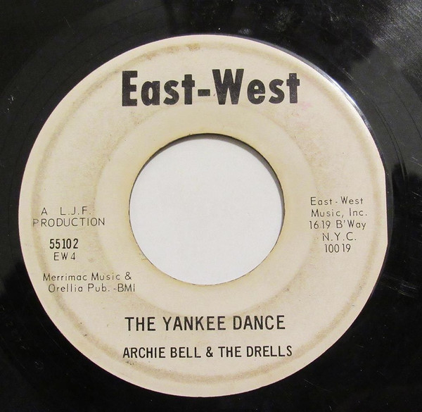 Archie Bell & The Drells - She's My Woman, She's My Girl / The Yankee Dance | East-West Records (55102) - main
