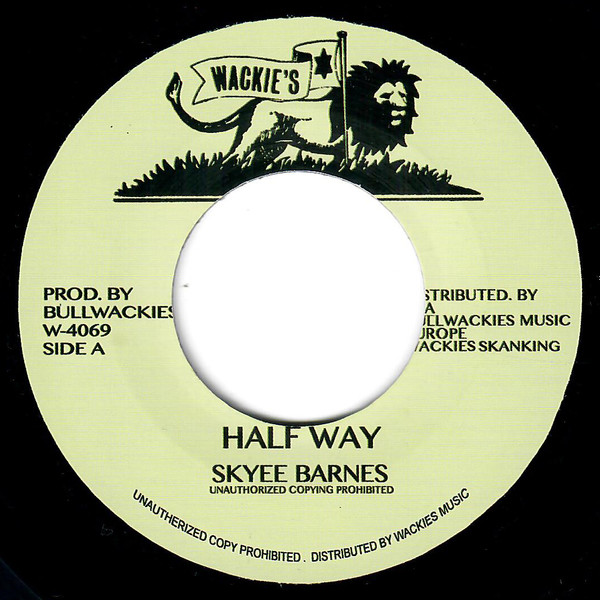 Skyee Barnes - Half Way | Wackie's (W-4069)