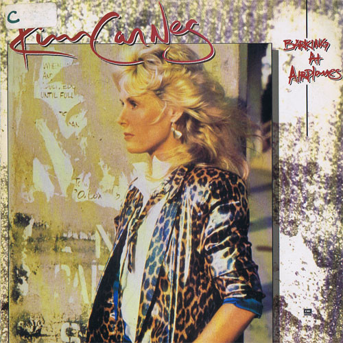 Kim Carnes - Barking At Airplanes | EMI America (64 2403381)