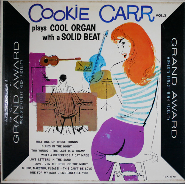 Cookie Carr - Cookie Carr Plays Cool Organ With A Solid Beat Vol. 2 (Cookie Plays It Cool) | Grand Award (G.A. 33-407)