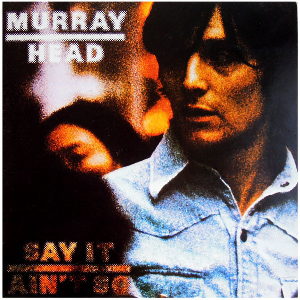 Murray Head - Say It Ain't So | Island Records (89.432-I) - main