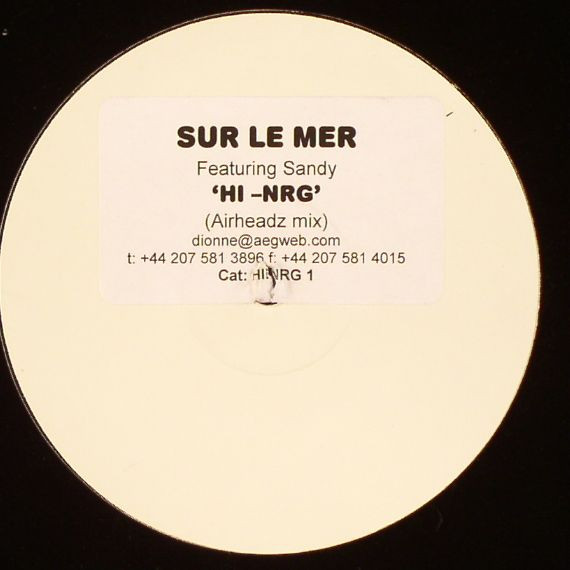 Sur Le Mer Featuring Sandy - HI-NRG | Not On Label (HINRG1)