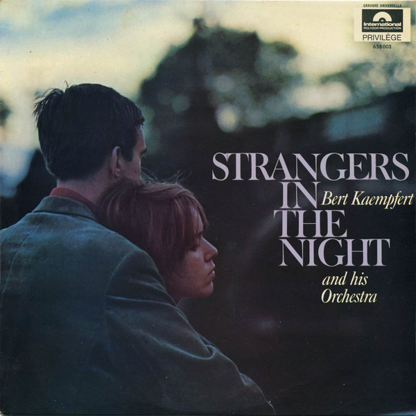 Bert Kaempfert & His Orchestra - Strangers In The Night | International Polydor Production (658 003)
