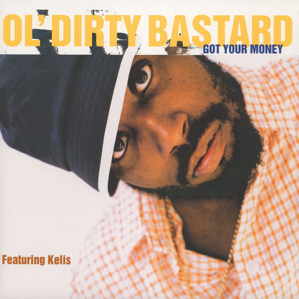 Ol' Dirty Bastard Featuring Kelis - Got Your Money | Elektra (7559-63718-0) - main