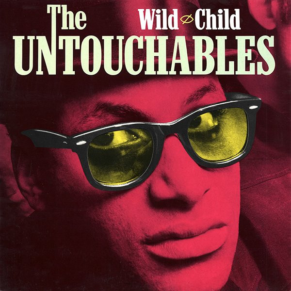 The Untouchables - Wild Child | Stiff Records (SEEZ 57) - main The Untouchables - Wild Child | Stiff Records (SEEZ 57) - main