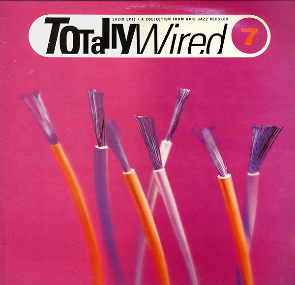Various - Totally Wired 7 | Acid Jazz (JAZIDLP 43)