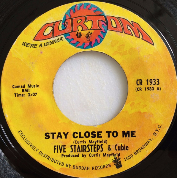 Five Stairsteps - Stay Close To Me | Curtom (CR 1933) - main