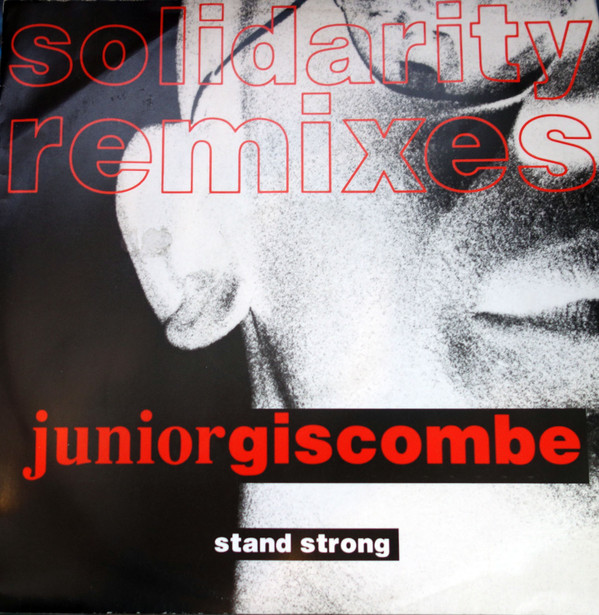 Junior Giscombe - Stand Strong - Remixes | MCA Records (MCAX 1454)