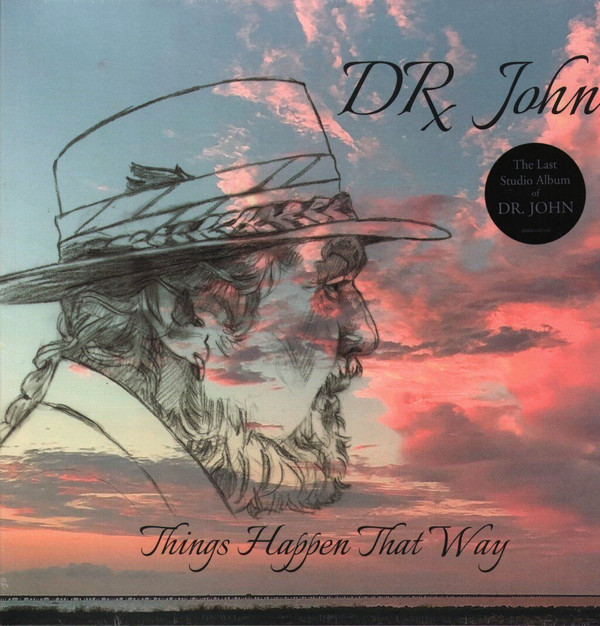 Dr. John - Things Happen That Way | Rounder Records (00888072427440) - main Dr. John - Things Happen That Way | Rounder Records (00888072427440) - main