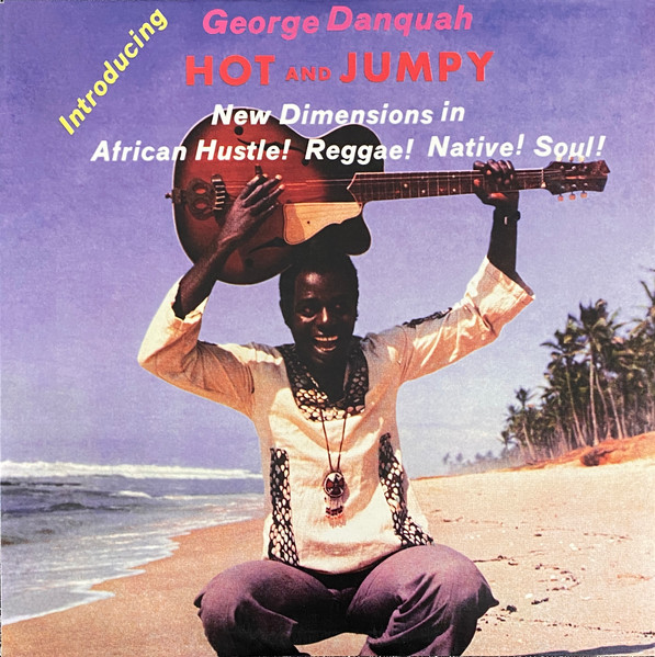 George Danquah - Hot & Jumpy | Secret Stash Records (SSR-LP-281) George Danquah - Hot & Jumpy | Secret Stash Records (SSR-LP-281)