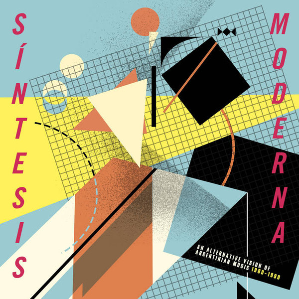 Various - Síntesis Moderna (An Alternative Vision Of Argentinian Music 1980-1990) | Soundway (SNDWLP150)