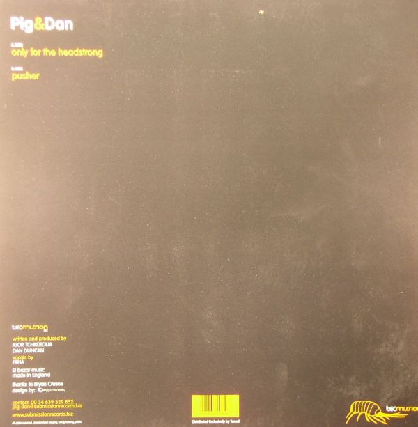 Pig & Dan - Only For The Headstrong | Tecmission Records (TECM 002) - 2