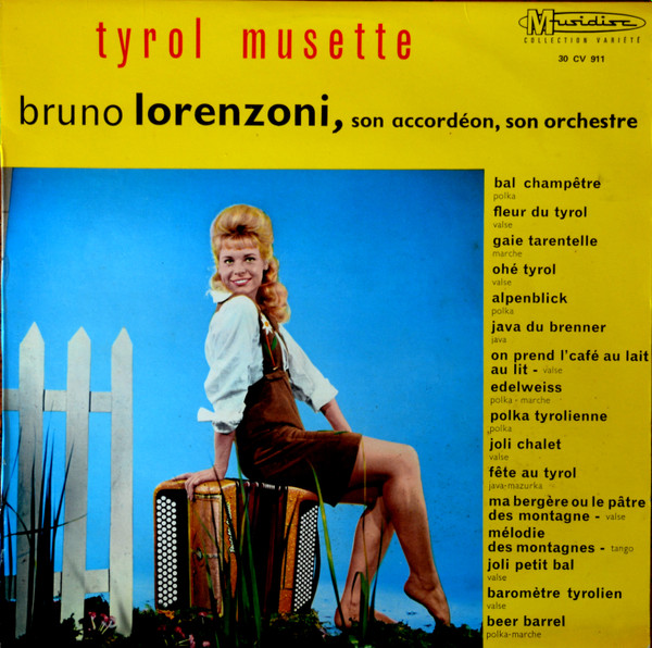 Bruno Lorenzoni Et Son Orchestre - Tyrol Musette | Musidisc (30 CV 911)