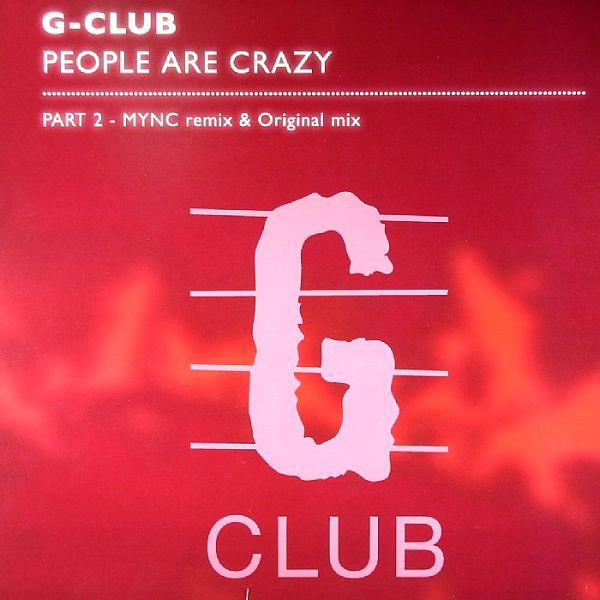 G-Club - People Are Crazy (Part 2) | G-Club Productions (GCLUBX001) - main