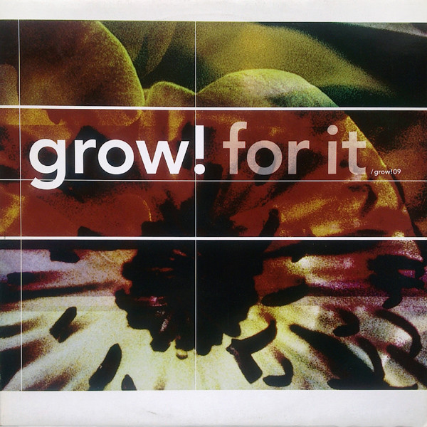 Various - Grow! For It | Grow! (grow! 09) - main