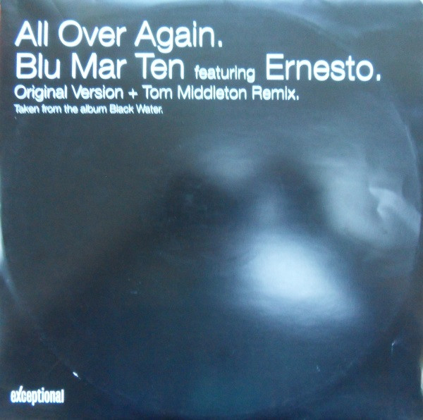 Blu Mar Ten Featuring Ernesto - All Over Again | Exceptional (EXEC 79)