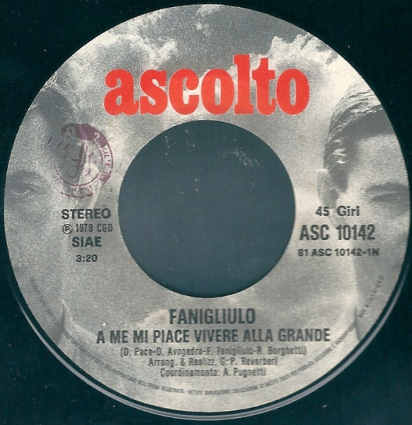 Franco Fanigliulo - A Me Mi Piace Vivere Alla Grande / Non Si Sa Mai | Ascolto (ASC 10142) - 3 Franco Fanigliulo - A Me Mi Piace Vivere Alla Grande / Non Si Sa Mai | Ascolto (ASC 10142) - 3