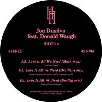 Jon DaSilva Feat. Donald Waugh - Love Is All We Need | Hour House Is Your Rush Records (HHYR16)