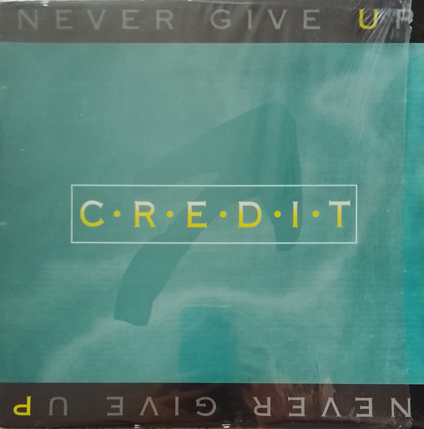 Credit - Never Give Up | Informal Records (IF006)