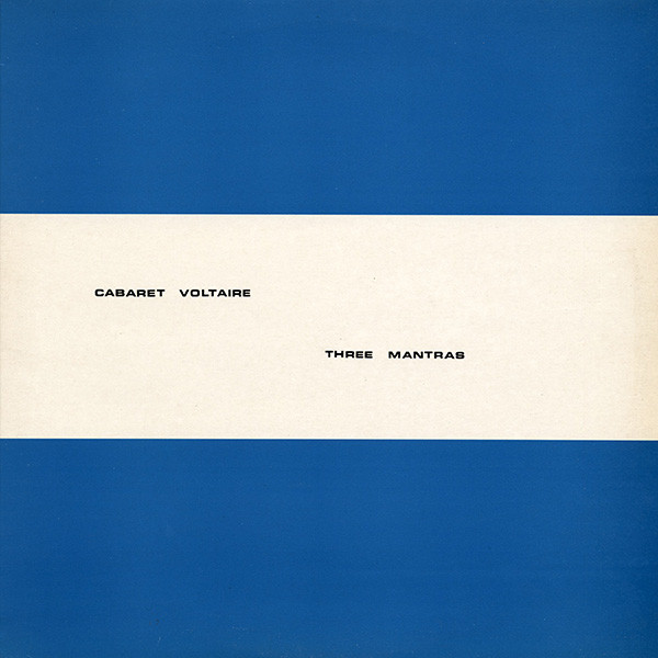 Cabaret Voltaire - Three Mantras | Rough Trade (RT 038)