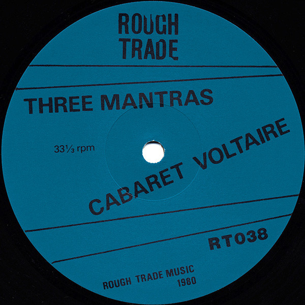 Cabaret Voltaire - Three Mantras | Rough Trade (RT 038) - 4