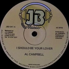 Al Campbell - I Should Be Your Lover | JB Music (JBD 041)