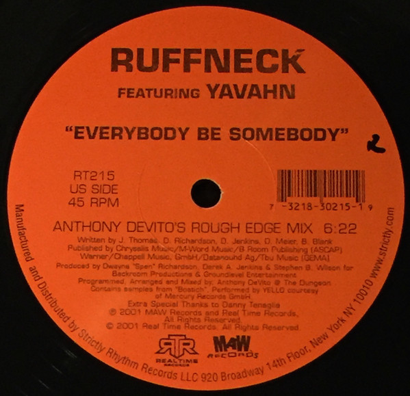 Ruffneck Featuring Yavahn - Everybody Be Somebody (New 4 '02) | Realtime Records (RT215)