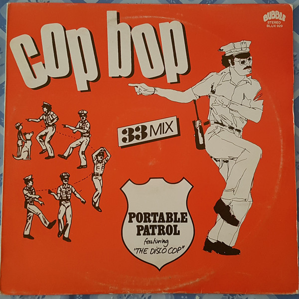 Portable Patrol - Cop Bop | Bubble (BLUX 929)