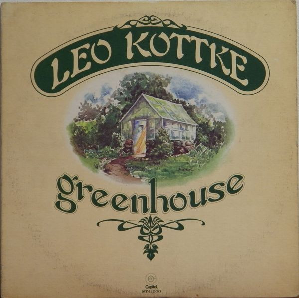 Leo Kottke - Greenhouse | Capitol Records (ST-11000) - main Leo Kottke - Greenhouse | Capitol Records (ST-11000) - main