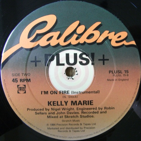 Kelly Marie - I'm On Fire | Calibre + Plus! (PLUSL 15)