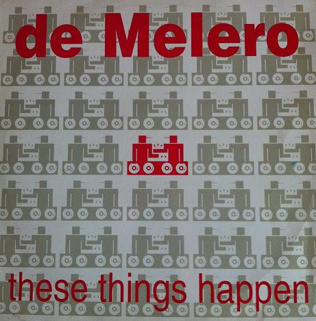 De Melero - These Things Happen | Chrysalis (052 07243 1227836 9)