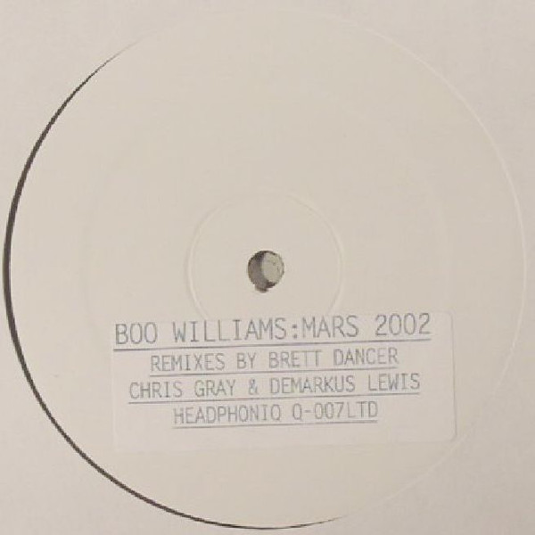 Boo Williams - Mars 2002 (Remixes) | Headphoniq (Q-007LTD) - main Boo Williams - Mars 2002 (Remixes) | Headphoniq (Q-007LTD) - main