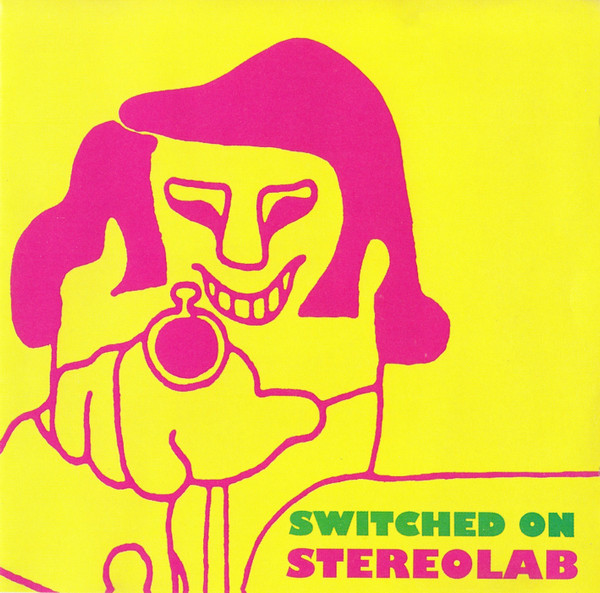 Stereolab - Switched On | Too Pure (PURE L 78CD)
